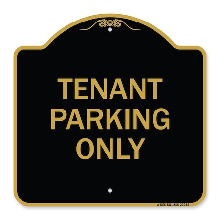 Signmission Reserved Parking Sign Tenant Parking Only, Black & Gold Aluminum Sign, 18" x 18", BG-1818-23032 A-DES-BG-1818-23032